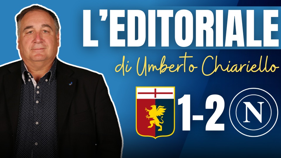 editoriale chiariello genoa napoli